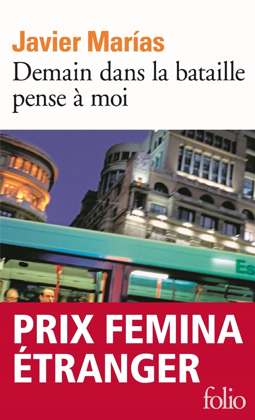 Demain dans la bataille pense à moi - Javier Marías - Editions Gallimard