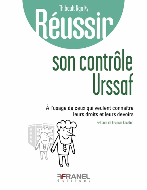 Réussir son contrôle URSSAF - Thibault Ngo Ky - Arnaud Franel Editions