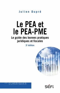 Le PEA et le PEA-PME - 3e édition