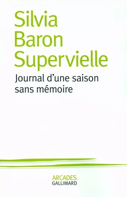 Journal d'une saison sans mémoire