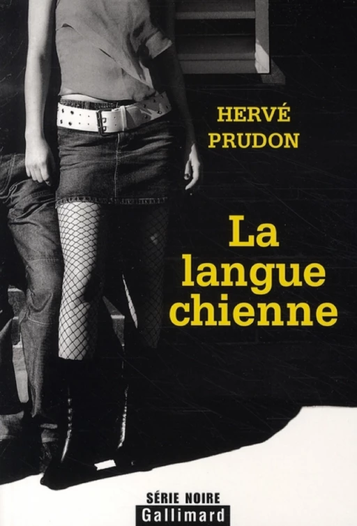 La langue chienne - Hervé Prudon - Editions Gallimard