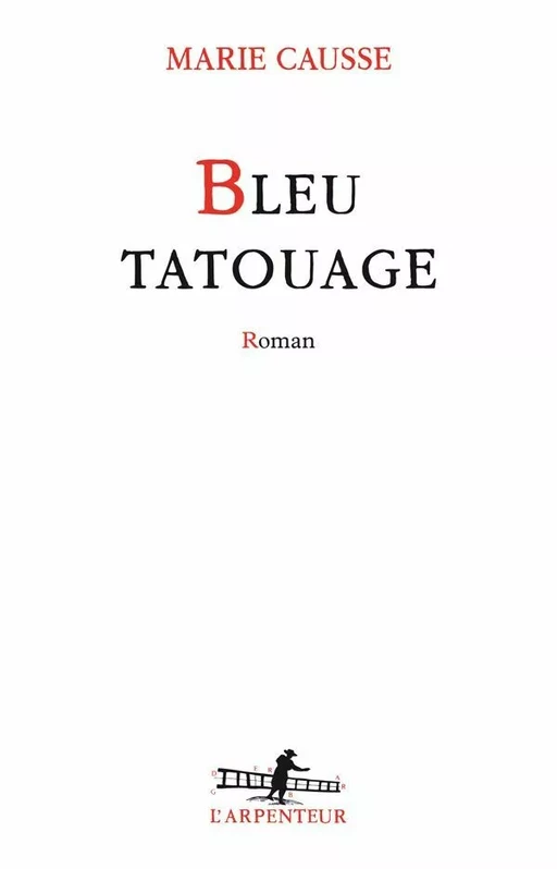 Bleu tatouage - Marie Causse - Editions Gallimard