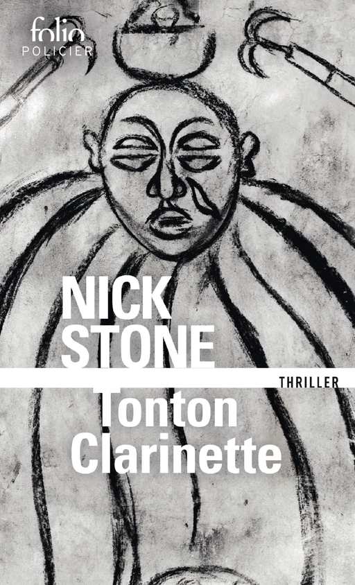 La trilogie Max Mingus (Tome 1) - Tonton Clarinette - Nick Stone - Editions Gallimard