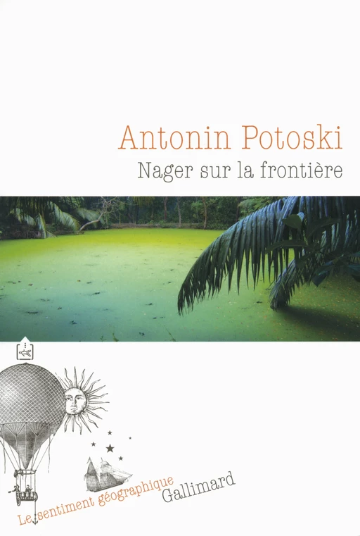 Nager sur la frontière - Antonin Potoski - Editions Gallimard