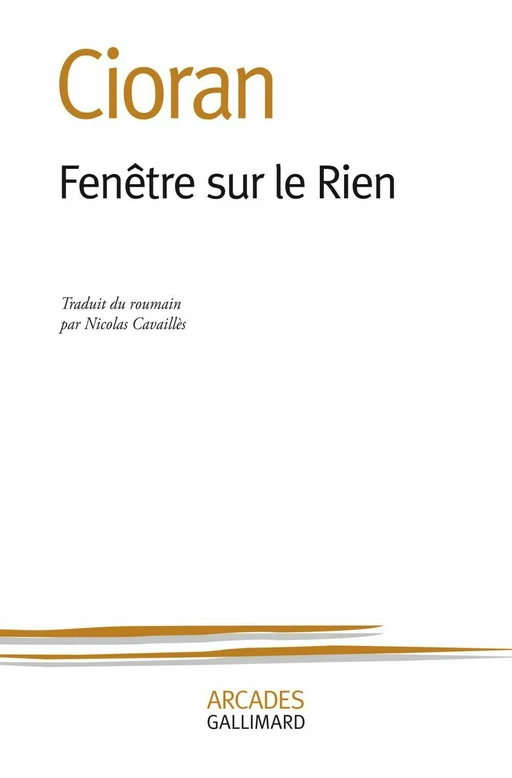 Fenêtre sur le Rien - Emil Cioran - Editions Gallimard