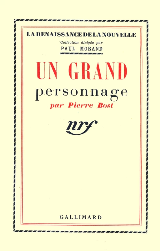 Un grand personnage - Pierre Bost - Editions Gallimard