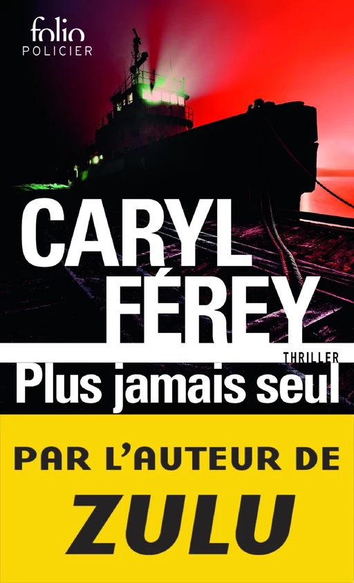 Plus jamais seul - Caryl Férey - Editions Gallimard