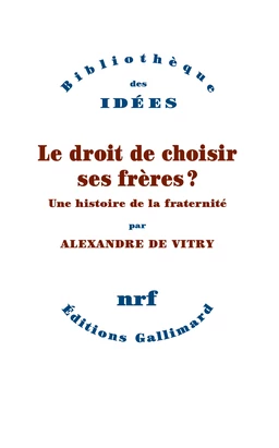 Le droit de choisir ses frères ?