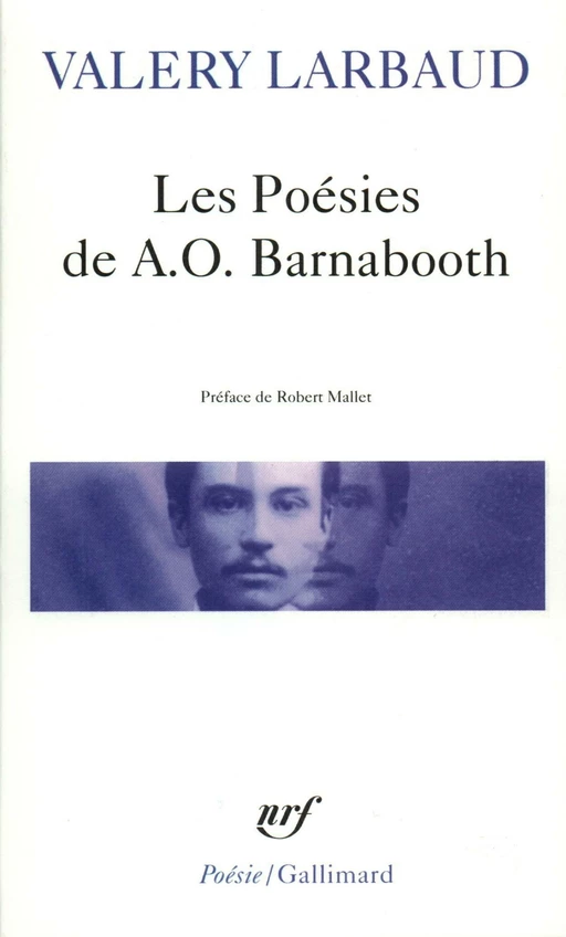 Les Poésies de A.O. Barnabooth / Poésies diverses - Valery Larbaud - Editions Gallimard