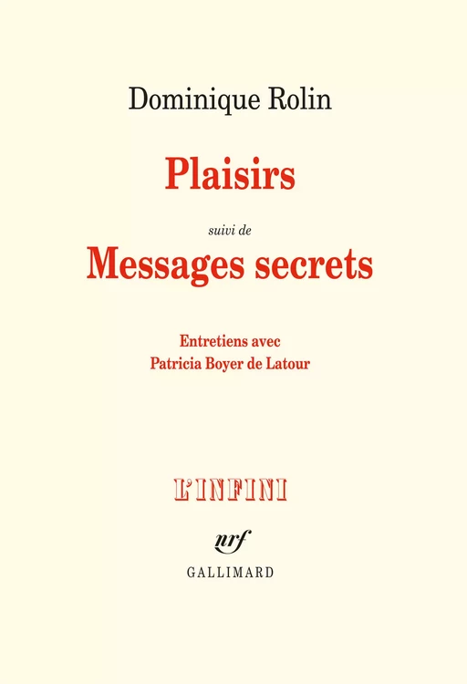 Plaisirs / Messages secrets - Dominique Rolin - Editions Gallimard