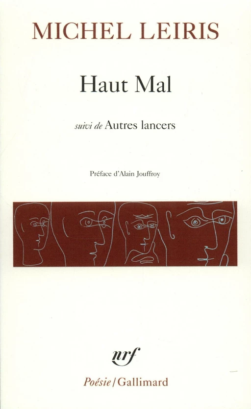 Haut Mal / Autres lancers - Michel Leiris - Editions Gallimard