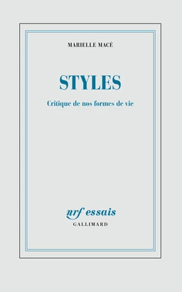 Styles. Critique de nos formes de vie