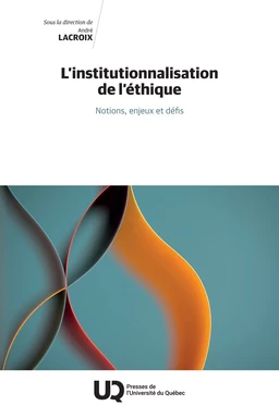 L’institutionnalisation de l’éthique