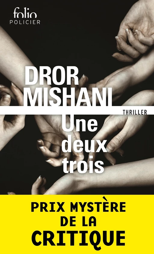 Une deux trois - Dror Mishani - Editions Gallimard