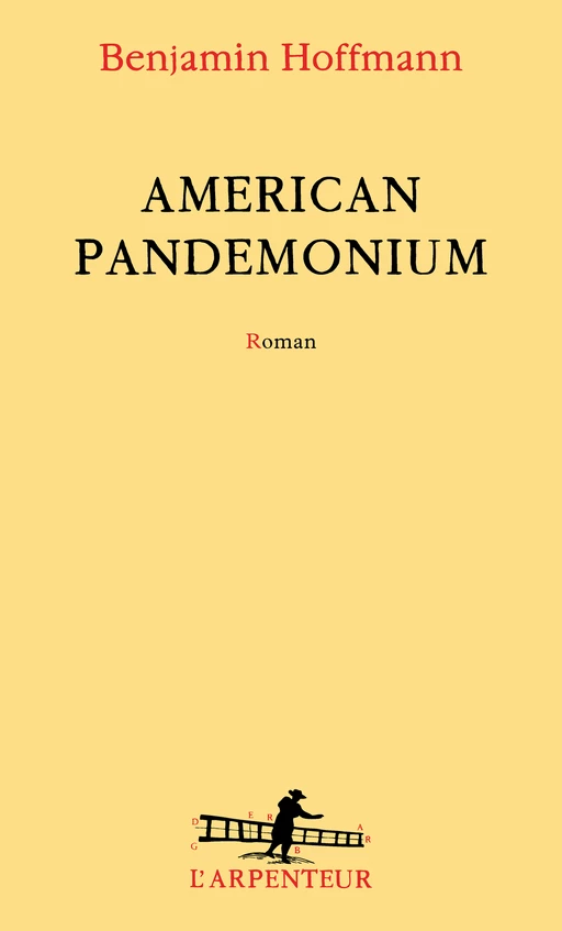 American Pandemonium - Benjamin Hoffmann - Editions Gallimard