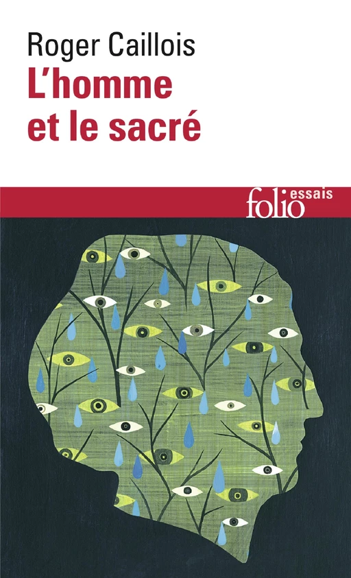 L'homme et le sacré - Roger Caillois - Editions Gallimard