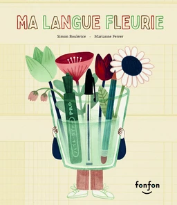 Ma langue fleurie