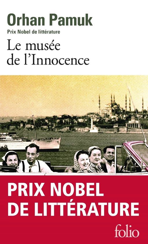 Le musée de l'Innocence - Orhan Pamuk - Editions Gallimard