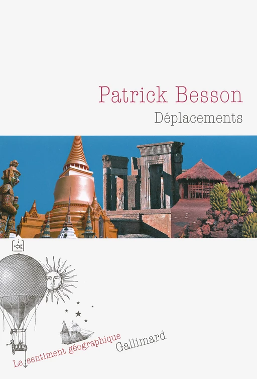 Déplacements - Patrick Besson - Editions Gallimard