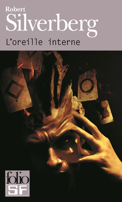 L'oreille interne - Robert Silverberg - Editions Gallimard