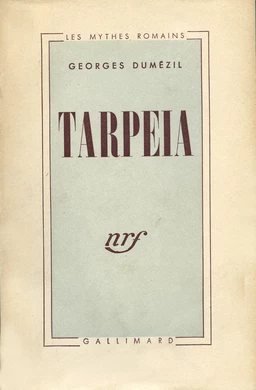 Tarpeia. Essais de philologie comparative indo-européenne