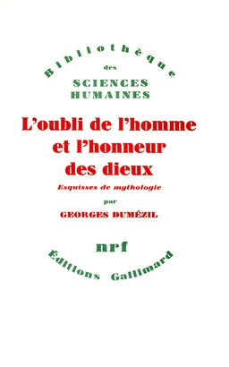 L'Oubli de l'homme et l'honneur des dieux et autres essais