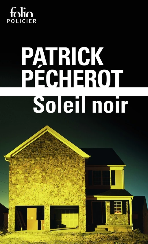 Soleil noir - Patrick Pécherot - Editions Gallimard