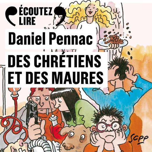 Des chrétiens et des Maures - Daniel Pennac - Gallimard Audio