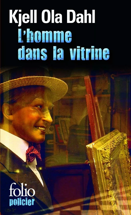 L'homme dans la vitrine - Kjell Ola Dahl - Editions Gallimard