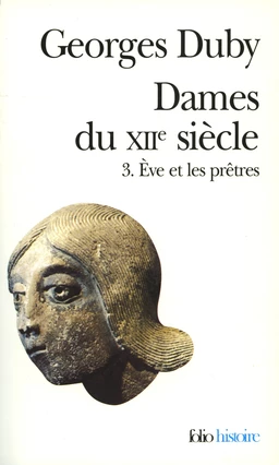 Dames du XIIe siècle (Tome 3) - Ève et les prêtres