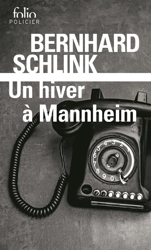 Un hiver à Mannheim - Bernhard Schlink - Editions Gallimard