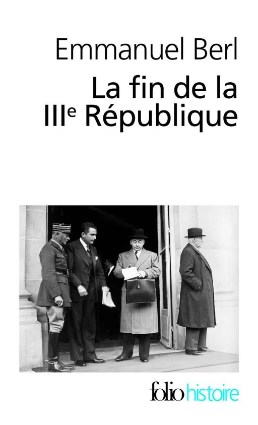 La fin de la IIIe République - Emmanuel Berl, Bernard de Fallois - Editions Gallimard