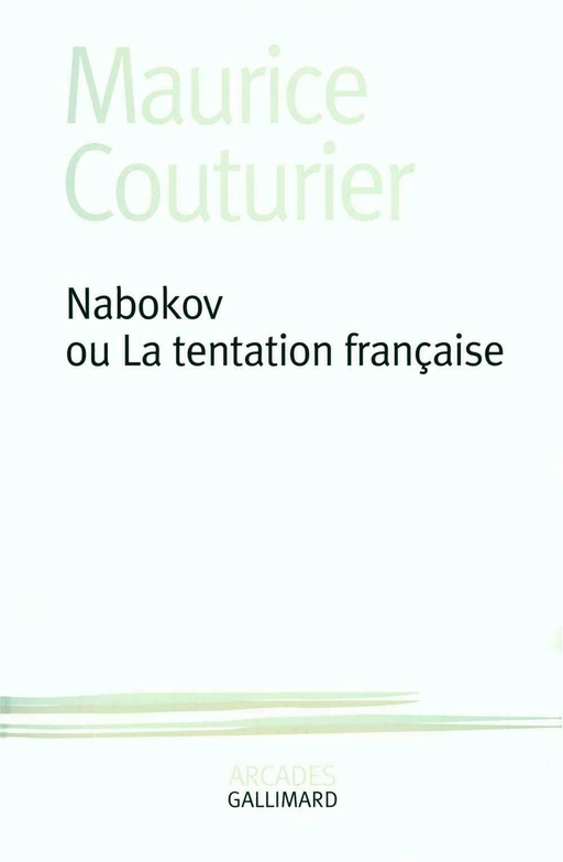 Nabokov ou La tentation française - Maurice Couturier - Editions Gallimard