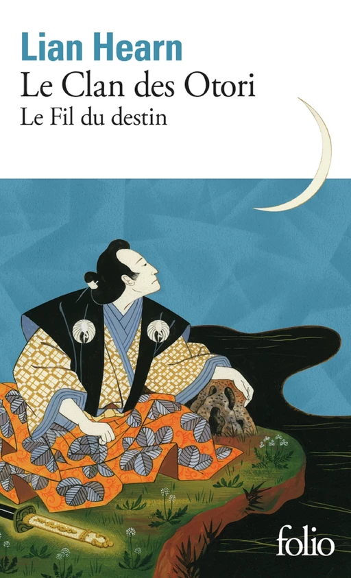 Le Clan des Otori (Tome 5) - Le Fil du destin - Lian Hearn - Editions Gallimard