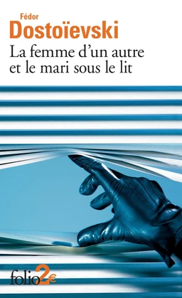 La femme d'un autre et le mari sous le lit. Une aventure peu ordinaire