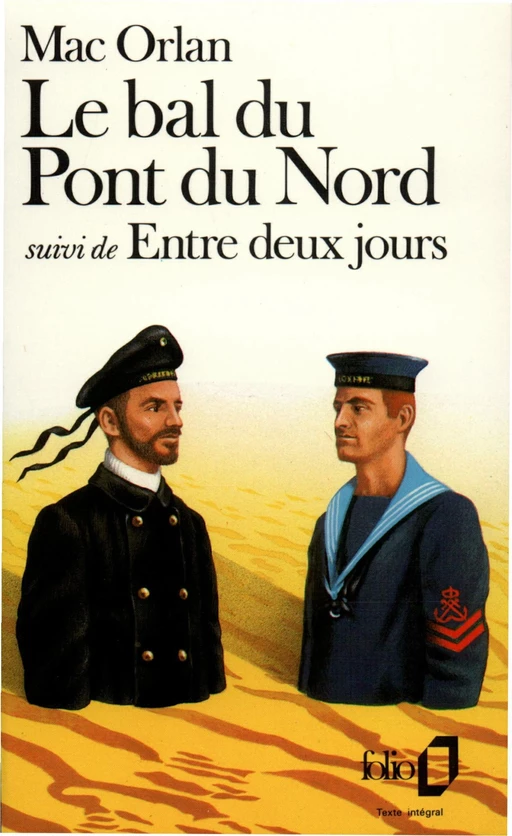 Le Bal du Pont du Nord / Entre deux jours - Pierre Mac Orlan - Editions Gallimard