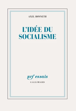 L'idée du socialisme. Un essai d'actualisation