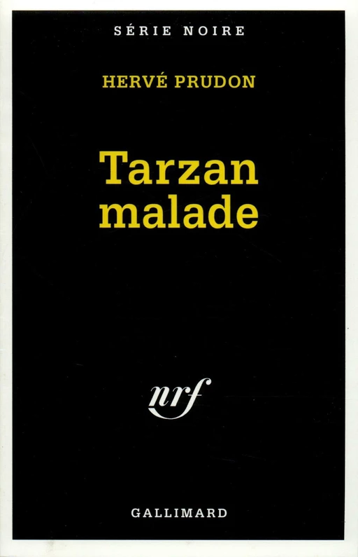 Tarzan malade - Hervé Prudon - Editions Gallimard