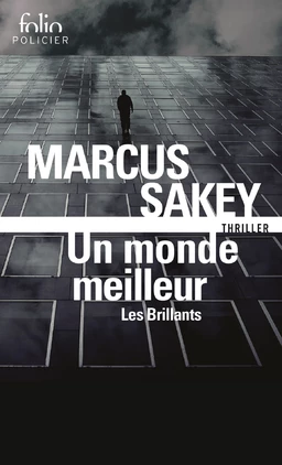 Les Brillants (Tome 2) - Un monde meilleur