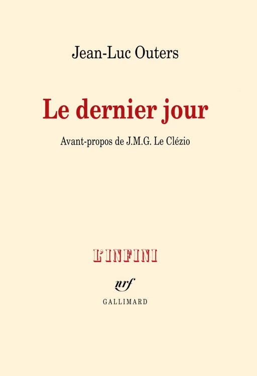 Le dernier jour - Jean-Luc Outers - Editions Gallimard