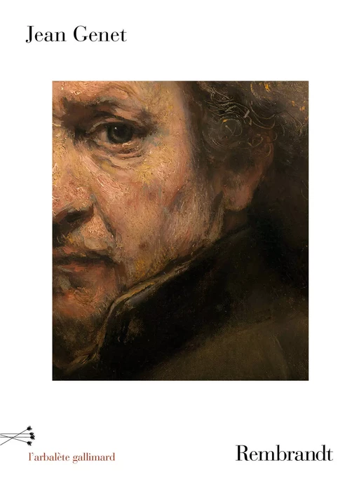 Rembrandt - Jean Genet - Editions Gallimard