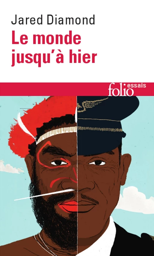 Le monde jusqu'à hier. Ce que nous apprennent les sociétés traditionnelles - Jared Diamond - Editions Gallimard