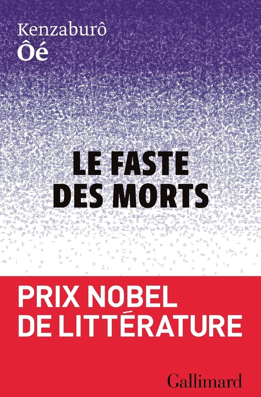 Le faste des morts - Kenzaburô Ôé - Editions Gallimard