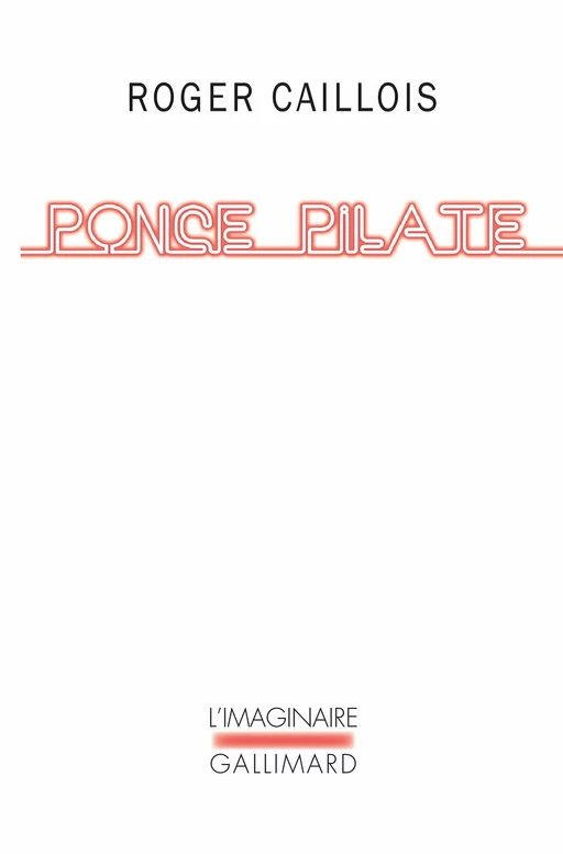 Ponce Pilate - Roger Caillois - Editions Gallimard