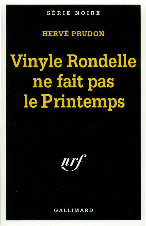 Vinyle Rondelle ne fait pas le Printemps - Hervé Prudon - Editions Gallimard