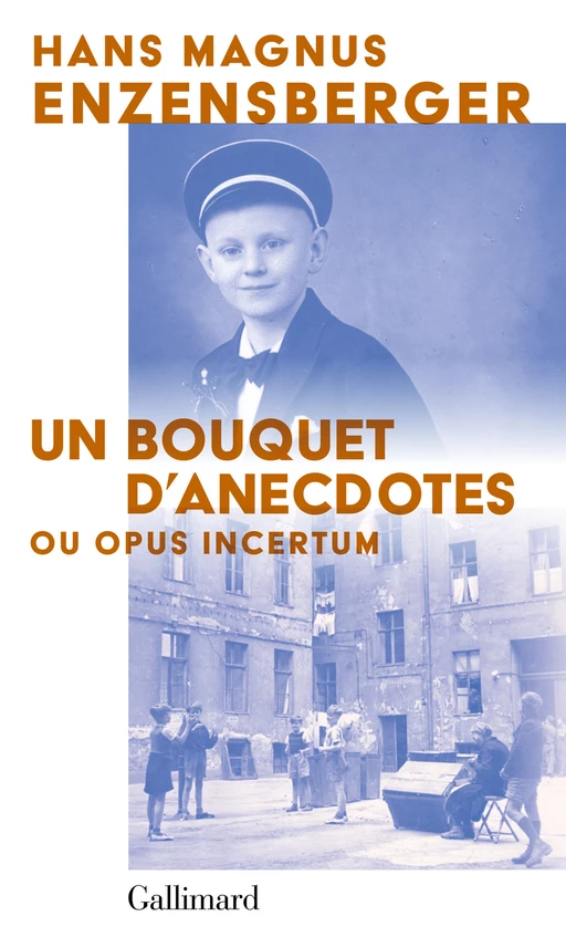 Un bouquet d'anecdotes. Ou opus incertum - Hans Magnus Enzensberger - Editions Gallimard