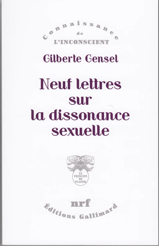 Neuf lettres sur la dissonance sexuelle - Gilberte Gensel - Editions Gallimard