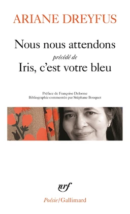 Nous nous attendons précédé d'Iris, c’est votre bleu