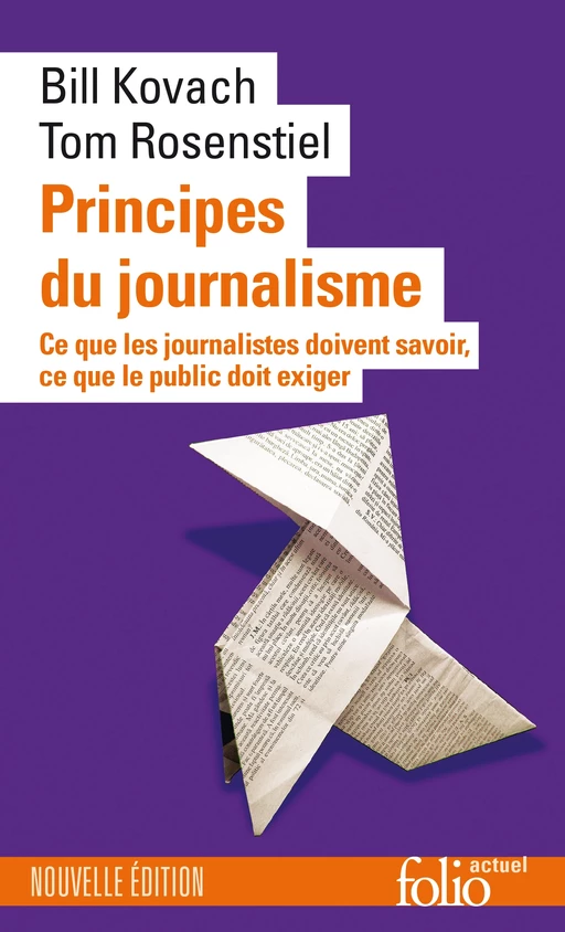 Principes du journalisme - Bill Kovach, Tom Rosenstiel - Editions Gallimard