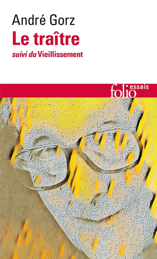 Le traître / Le vieillissement - André Gorz - Editions Gallimard